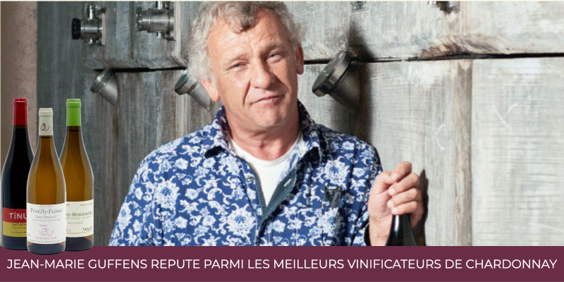 Jean-Marie Guffens réputé parmi les meilleurs vinificateurs de chardonnay