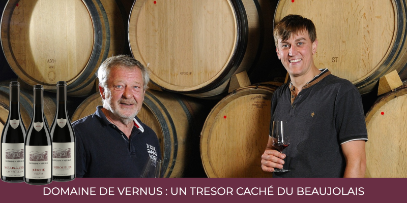 Domaine de Vernus : un Tr&eacute;sor Cach&eacute; Du Beaujolais