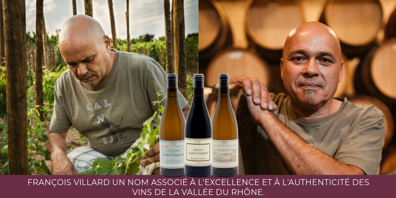 Fran&ccedil;ois Villard associ&eacute; &agrave; l'excellence et &agrave; l'authenticit&eacute; des vins de la vall&eacute;e du Rh&ocirc;ne.